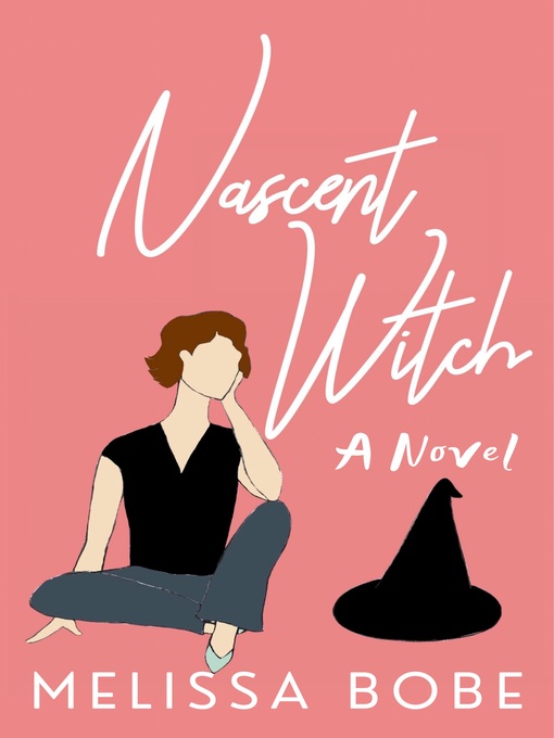 Title details for Nascent Witch by Melissa Bobe - Available